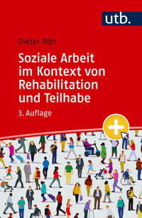 Soziale Arbeit im Kontext von Rehabilitation und Teilhabe - Dieter Röh - E-Book