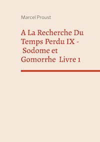 A La Recherche Du Temps Perdu IX - Marcel Proust - E-Book