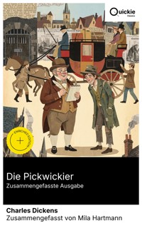 Die Pickwickier (Zusammengefasste Ausgabe) - Charles Dickens. - E-Book