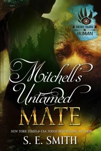 Mitchell’s Untamed Mate - S.E. Smith - E-Book