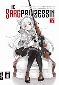 Die Sargprinzessin 04 - Ichirou Sakaki - E-Book