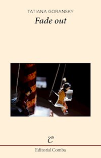 Fade out - Tatiana Goransky - E-Book
