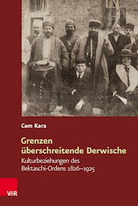 Grenzen überschreitende Derwische - Cem Kara - E-Book