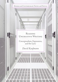 Reading Uncreative Writing - David Kaufmann - E-Book