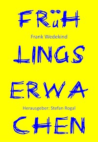Frühlings Erwachen - Frank Wedekind - E-Book