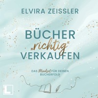 Bücher richtig verkaufen (ungekürzt) - Elvira Zeißler - Hörbuch