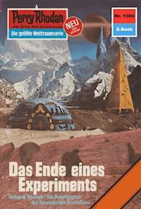 Perry Rhodan 1080: Das Ende eines Experiments - Horst Hoffmann - E-Book