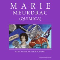 Marie Meurdrac - Distintas y distantes - Mujeres en la ciencia, Episodio 5 (Completo) - María Angélica Salmerón Jiménez - Hörbuch