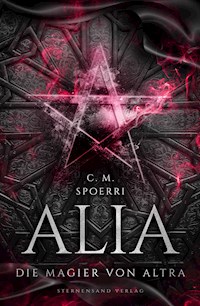 Alia (Band 5): Die Magier von Altra - C.M. Spoerri - E-Book + Hörbuch
