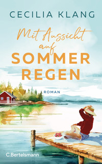 Mit Aussicht auf Sommerregen - Cecilia Klang - E-Book