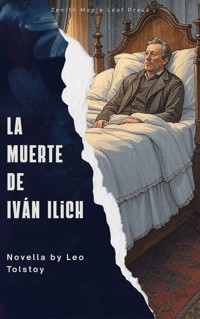 La muerte de Iván Ilich - léon tolstoï - E-Book