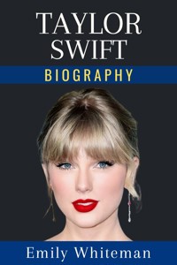 Taylor Swift Biography - Emily Whiteman - E-Book