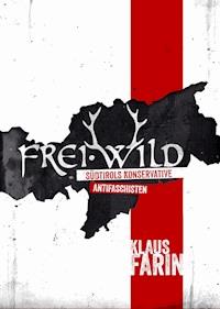 Frei·Wild - Klaus Farin - E-Book