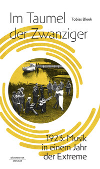 Im Taumel der Zwanziger - Tobias Bleek - E-Book