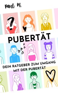 Pubertät - Paul M. - E-Book
