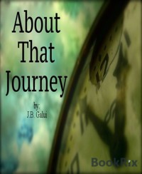 About That Journey - J.B. Galui - E-Book