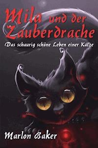Mila und der Zauberdrache - Marlon Baker - E-Book