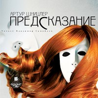 Предсказание - Артур Шницлер - Hörbuch