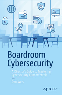 Boardroom Cybersecurity - Dan Weis - E-Book
