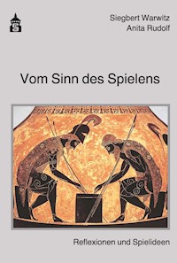 Vom Sinn des Spielens - Anita Rudolf - E-Book