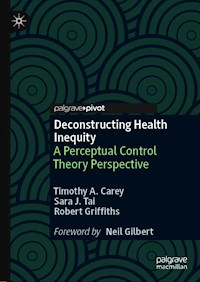 Deconstructing Health Inequity - Timothy A. Carey - E-Book