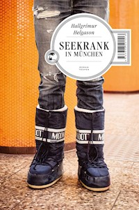 Seekrank in München - Hallgrímur Helgason - E-Book