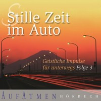 Stille Zeit im Auto - Folge 3 - Jens Kaldewey - Hörbuch