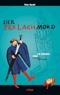 Der Perlachmord - Peter Garski - E-Book