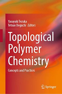 Topological Polymer Chemistry - - E-Book