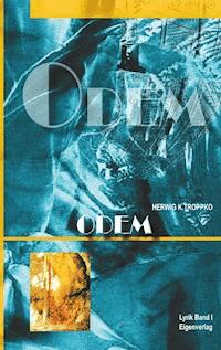Odem - Herwig K. Troppko - E-Book