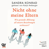 Nicht ohne meine Eltern - Sandra Konrad - Hörbuch