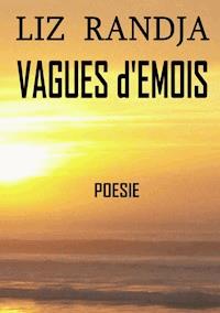Vagues d’émois - Liz Randja - E-Book