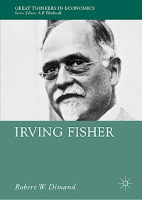Irving Fisher - Robert W. Dimand - E-Book