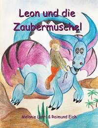 Leon und die Zaubermuschel - Melanie Lutri - E-Book