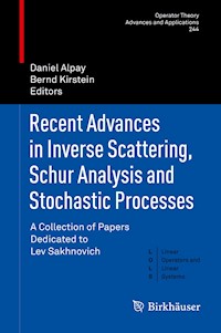 Recent Advances in Inverse Scattering, Schur Analysis and Stochastic Processes -  - E-Book