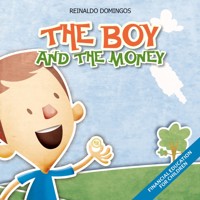 The Boy And The Money - Reinaldo Domingos - E-Book