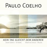 Paulo Coelho - Kein Tag gleicht dem anderen - Paulo Coelho - Hörbuch