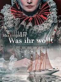 Was ihr wollt - William Shakespeare - E-Book