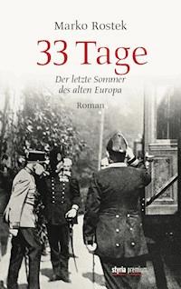 33 Tage - Marko Rostek - E-Book