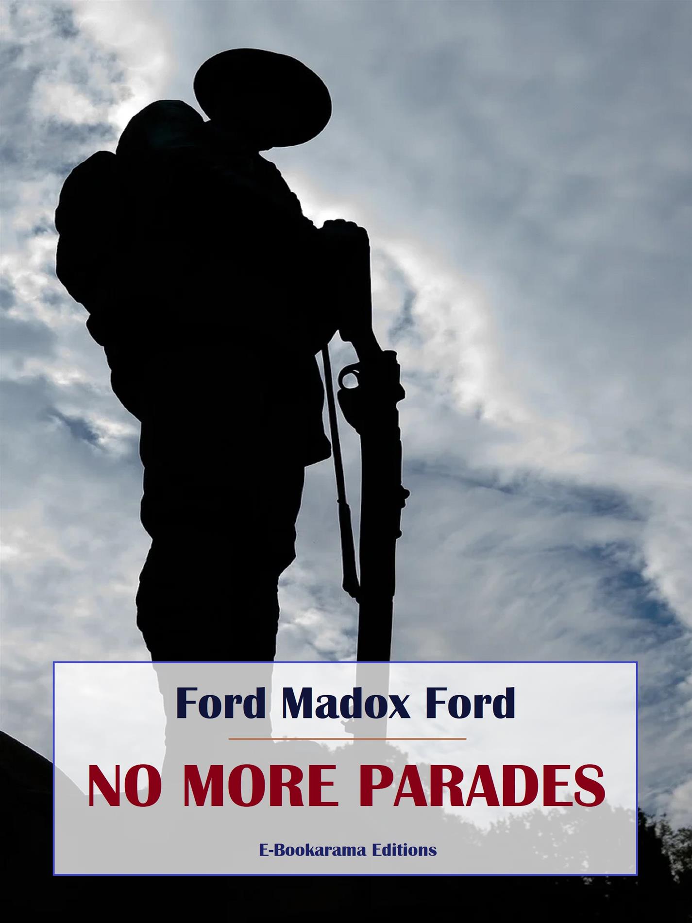 No More Parades - Ford Madox Ford - E-Book
