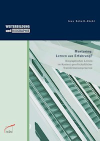 Mentoring: Lernen aus Erfahrung - Ines Schell-Kiehl - E-Book