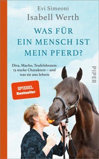 Was für ein Mensch ist mein Pferd? - Isabell Werth - E-Book