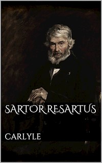 Sartor Resartus - Thomas Carlyle - E-Book