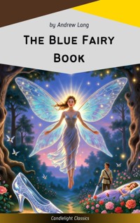 The Blue Fairy Book - Andrew Lang - E-Book