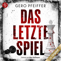 Das letzte Spiel (Ungekürzt) - Gero Pfeiffer - Hörbuch