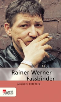 Rainer Werner Fassbinder - Michael Töteberg - E-Book