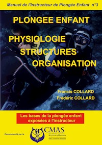 Manuel de l'Instructeur de Plongée Enfant - Vol.3 - Francis & Frédéric Collard - E-Book