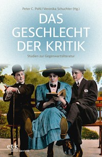 Das Geschlecht der Kritik - Peter C. Pohl - E-Book