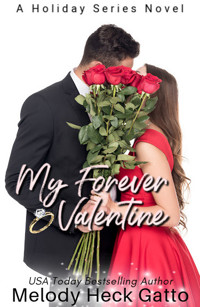 My Forever Valentine - Melody Heck Gatto - E-Book