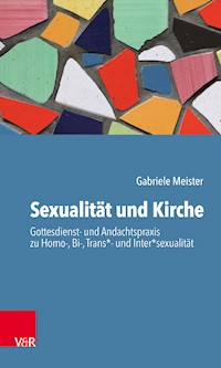 Sexualität und Kirche - Gabriele Meister - E-Book